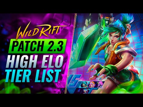 BEST HIGH ELO Champions TIER List - Patch 2.3 - Wild Rift (LoL Mobile)