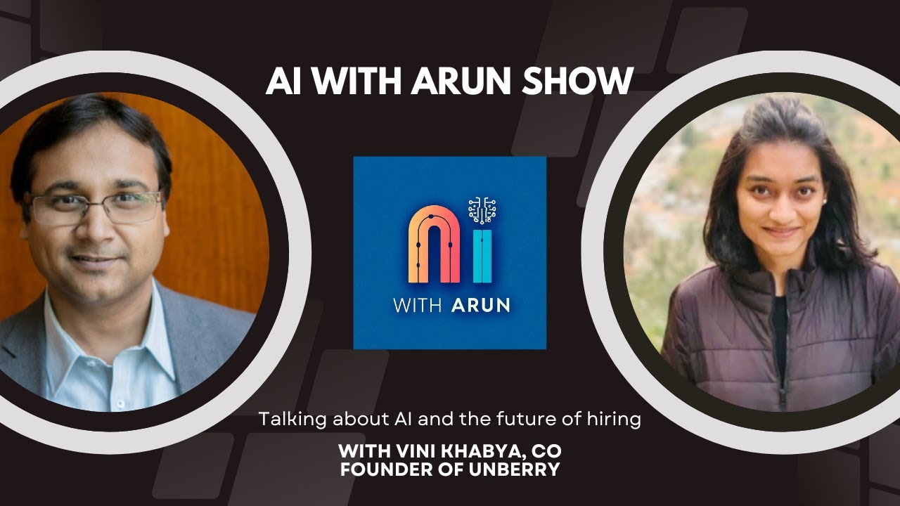 AI and HRTech: AI with Arun Show: Episode 10 with Unberry's Vini