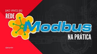 [AO VIVO] [6] Protocolo Modbus na Prática