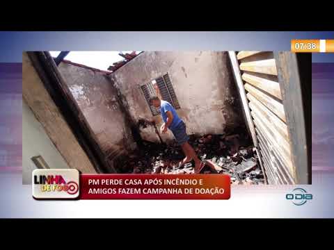 LINHA DE FOGO (08 11) PM PERDE CASA APí“S INCíŠNDIO E AMIGOS FAZEM CAMPANHA DE DOAÇíO