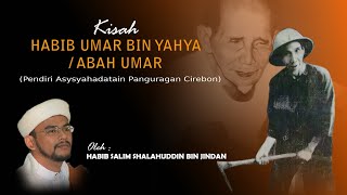 Download lagu Kisah Abah Umar Panguragan Cirebon | Habib Salim Shalahuddin Bin Jindan mp3