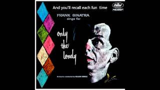 Frank Sinatra- Only The Lonely w/ lyrics