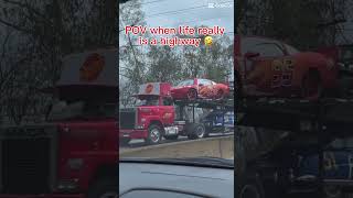 When life really is a highway #cars #mcqueen #shorts #fyp