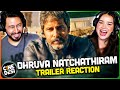 DHRUVA NATCHATHIRAM Trailer Reaction! | Chiyaan Vikram | Harris Jayaraj | Gautham Vasudev Menon
