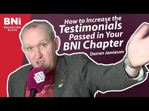How to Increase the Testimonials in Your BNI Chapter | BNI Education Slots