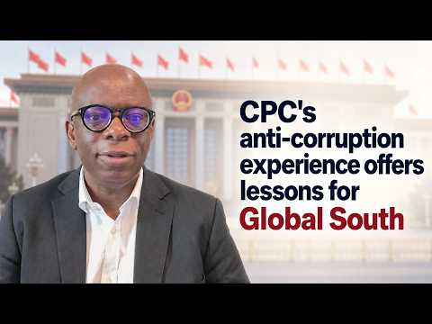 Expert: CPC's anti-corruption experience offers lessons for Global South