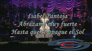 Isabel Pantoja - Abrazame muy fuerte -  Hasta Que Se Apague El Sol isabel p