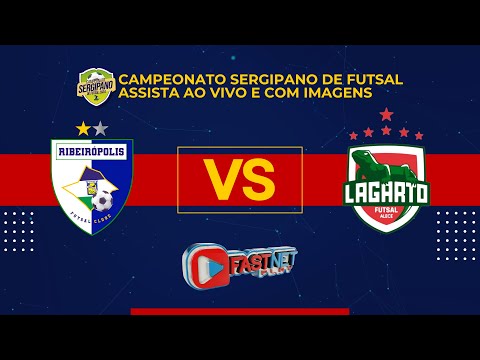 RIBEIRÓPOLIS FUTSAL X LAGARTO FUTSAL -  CAMPEONATO SERGIPANO 2024