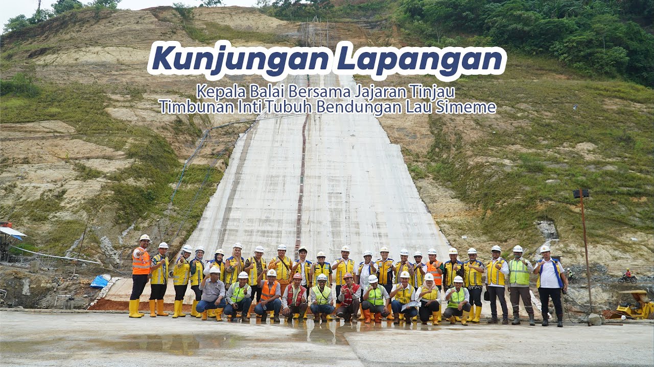Kunjungan Kabalai Bersama Jajaran Tinjau Pekerjaan Timbunan Inti Tubuh Bendungan Lau Simeme