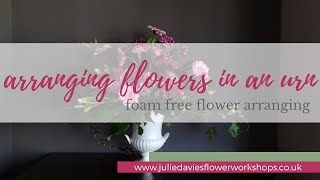 Foam free flowers | urn arrangement with chicken wire