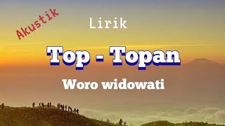 Download lagu Top - Topan - Woro Widowati | Lirik Indo versi akustik syahdu banget mp3 Download lagu Top - Topan - Woro Widowati | Lirik Indo versi akustik syahdu banget mp3