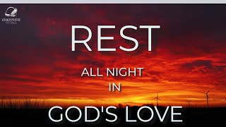 Resting all night in God