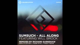 Sumsuch feat. Will Brock - All Along (Richard Earnshaw Remix)
