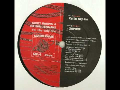 Scott Brown & Gillian Tennant - I'm The Only One
