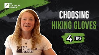 4 GREAT Tips For Choosing Hiking Gloves