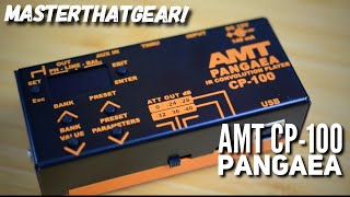 Video thumbnail for AMT "PANGAEA" CP-100 Cabinet Emulator In-Depth Demo - MasterThatGear! by mastertheguitar