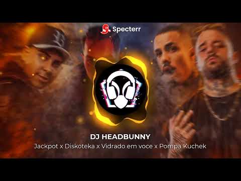V:RGO & DIMOFF x DJAANY x DJ GUUGA & MC LEVINHO - JACKPOT x DISKOTEKA x VIDRADO (HEADBUNNY MASHUP)