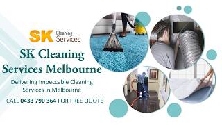 Best Cleaning Services Provider in Melbourne | SK Cleaning Services Melbourne