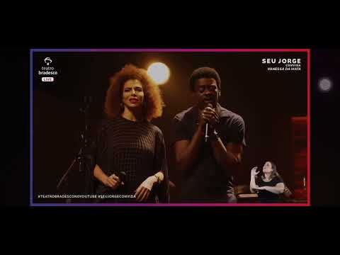 Seu Jorge convida: Vanessa da Mata (Ainda bem)
