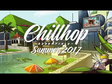 Chillhop Essentials - Summer 2017 🌴 [Jazzhop & Instrumental Hip Hop Beats]