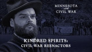 Kindred Spirits: Civil War Reenactors