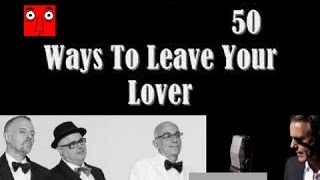 50 Ways to Leave Your Lover