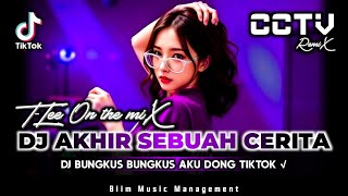 Download lagu DJ T-Lee™ - DJ FUNKOT TERBARU‼️|| DJ AKHIR SEBUAH CERITA X DJ BUNGKUS² AKU DONG‼️ DJ LIMA MENIT LAGI mp3