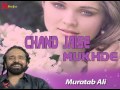 MURATAB ALI NIGAHEIN MILA KAR CHAND JAISE MUKHDE SE Punjabi Song FULL VIDEO HD