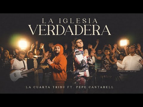 La Iglesia Verdadera - La Cuarta Tribu ft @pepecantarell (La Iglesia Clama Hosanna)