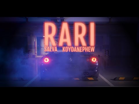 SALVA x KoyDaNephew - RARI (Official Music Video)