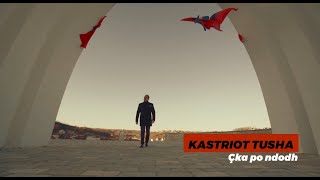 Kastriot Tusha - Ç'ka Po Ndodh