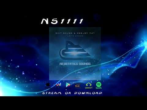 NS1111 : Dvit Bousa & Deejay P4T - Let's Dance [Single]