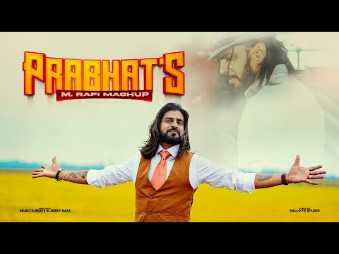 PRABHAT’S M. RAFI MASHUP - Prabhat Panchoe || Prod. By SelectaBeats [official video]