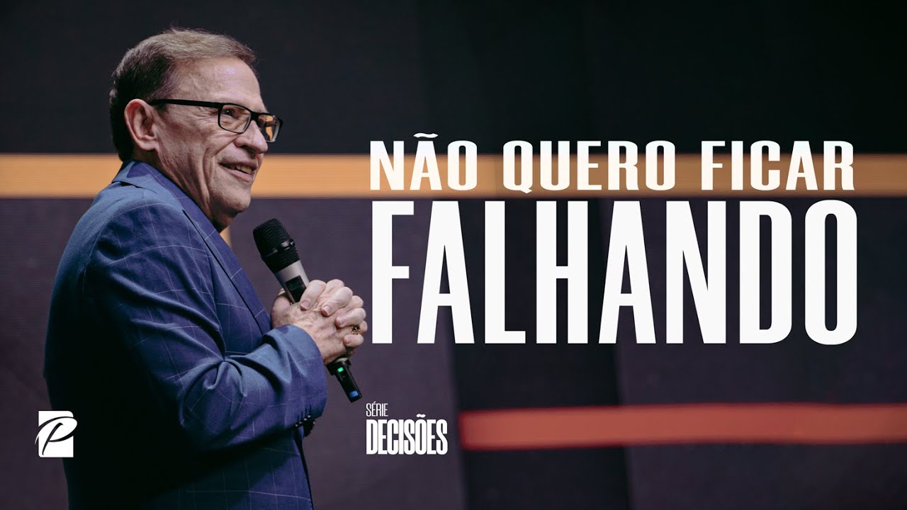 Série: Decisões | Não Quero Ficar Falhando // Abe Huber