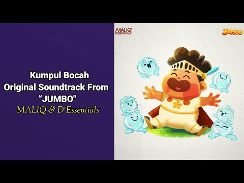Kumpul Bocah - MALIQ & D'Essentials | OST JUMBO (Lirik Lagu Ceria Masa Kecil)