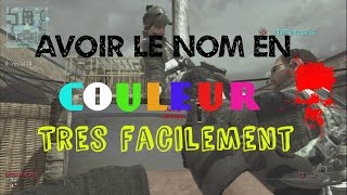 Avoir le nom en couleur sur MW3 !