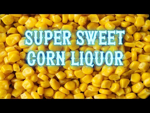 Super Sweet Corn Liquor moonshine