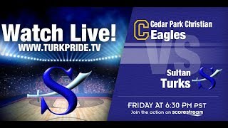 Girls Basketball! Sultan vs. Cedar Park Christian!