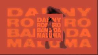 Maluma Ft. Danny Romero - Bandida