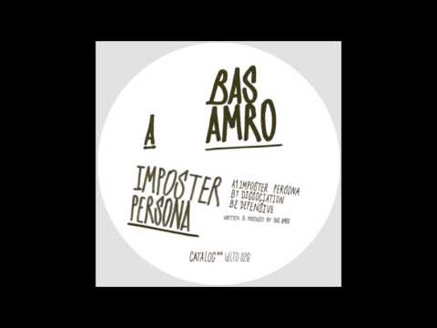 Bas Amro - Dissociation