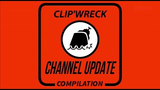 Clip'wreck Channel Update