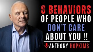 8 Toxic Behaviors That Prove They Don't Really Care || ANTHONY HOPKINS