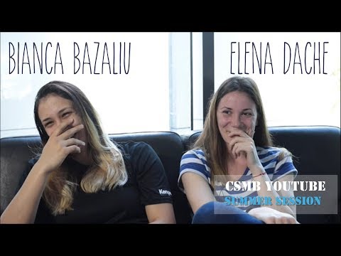 Bianca Bazaliu & Elena Dache: CSMB YouTube Summer Session