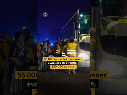 Gironde : 55 000 nouvelles évacuations