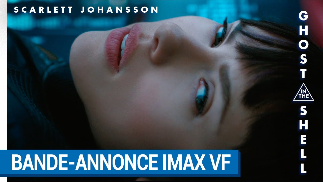 GHOST IN THE SHELL – BANDE-ANNONCE  IMAX VF [au cinéma le 29 Mars 2017]