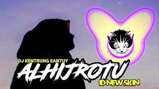 Download lagu DJ ALHIJROTU (SANTUY VERSION) mp3 Download lagu DJ ALHIJROTU (SANTUY VERSION) mp3