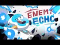 ENEMY ECHO OVERWATCH ANIMATION