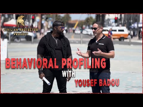 Behavioral Profiling with Yousef Badou - Civilian Protector Project