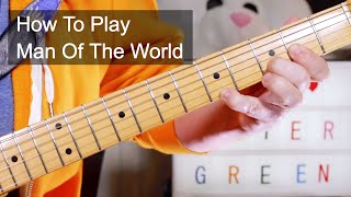 &#39;Man Of The World&#39; Peter Green Fleetwood Mac Guitar Lesson