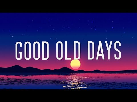 Vion Konger & TMW - Good Old Days (Lyrics)